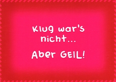 Postkarte Klug wars nicht