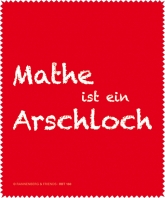 Brillenputztuch Mathe ist ein Arschloch